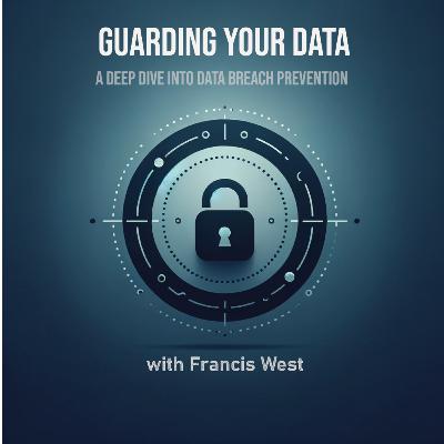 Guarding Your Data with Francis West