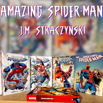 Amazing Spider-Man J.M. Straczynskiego - Czy to najlepszy komiks o Spider-Manie? | Omówienie serii