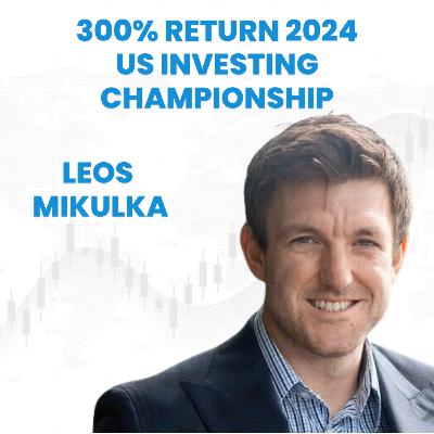 300% Return in the US Investing Championship: Leos Mikulka's Winning Strategies