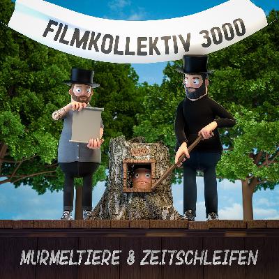 Episode 14 - Murmeltiere & Zeitschleifen