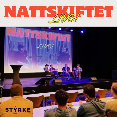 #10 Nattskiftet Live fra Ungdomskonferansen 2024!