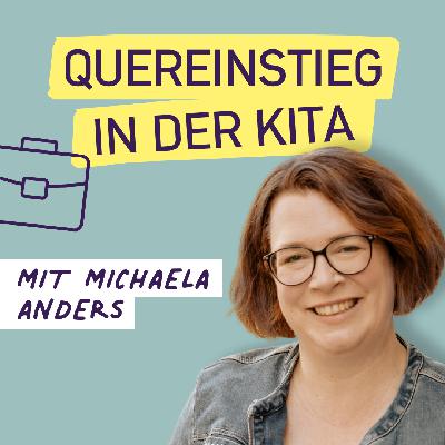 #17 Quereinstieg in der Kita - Chancen und Hürden in der Praxis