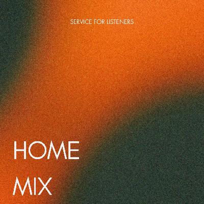 Service For Listeners - Home Mix@070425