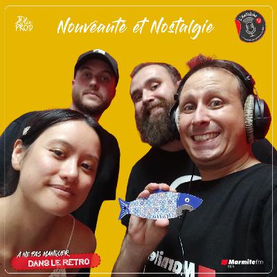 Nouveautés et Nostalgie