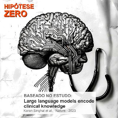 [HZ] #15 - A IA que Passa em Provas de Medicina Mas Pode Te Matar | Hipótese Zero