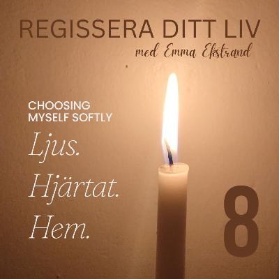 #8 Choosing Myself – Att välja mig själv är självkärlek