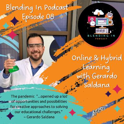 E08 - Online & Hybrid Learning with Gerardo Saldana