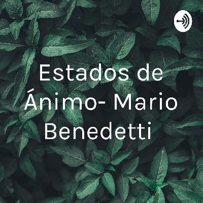 Estados de Ánimo- Mario Benedetti  (Trailer)
