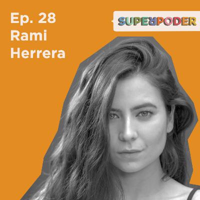 Ep. 28 Rami Herrera