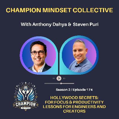 S3-E174 - Hollywoord Secrets for Focus & Productivity Lessons for Engineers & Creators S3-E174 - Hollywoord Secrets for Focus & Productivity Lessons for Engineers & Creators