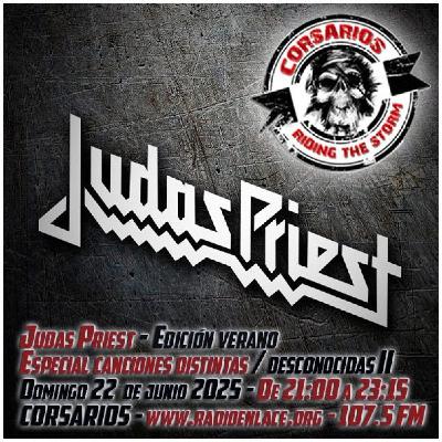 Corsarios_Especial Judas Priest Canciones Diferentes II_Dom22Junio25 Corsarios_Especial Judas Priest Canciones Diferentes II_Dom22Junio25