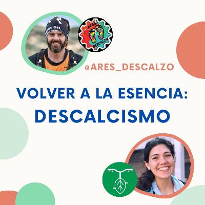 Vivir descalzo ¿qué es el descalcismo?