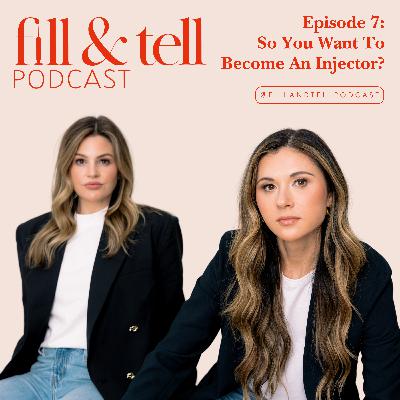 Episode 7: So You Want To Become An Injector?