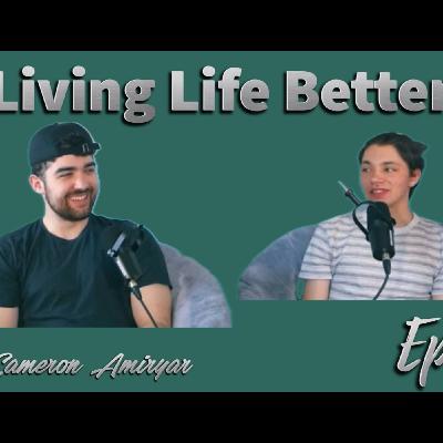 Cameron Amiryar & JP Teal | Living Life Better