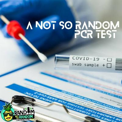 A Not So Random PCR Test