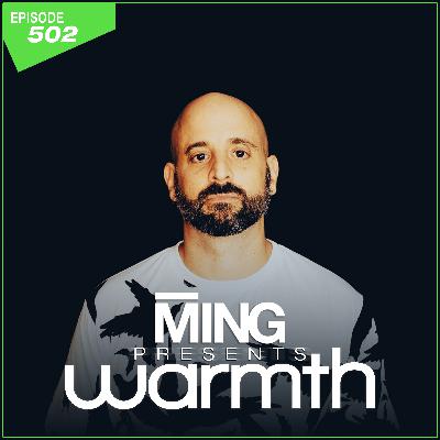 MING Presents Warmth Episode 502
