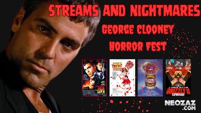 Streams and Nightmares – The George Clooney Horror Fest