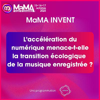 L’accélération du numérique menace-t-elle la transition écologique de la musique enregistrée ? - MaMA Invent 2025