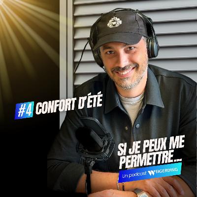 Confort d'été | Si Je Peux Me Permettre... | Épisode 4