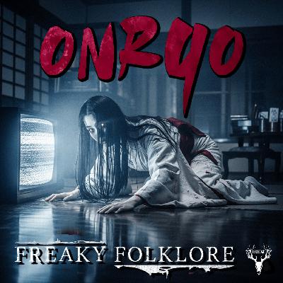 ONRYO - The Ancient Curse That Still Haunts Modern Japan
