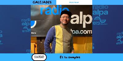 Galéjades – Et tu samples