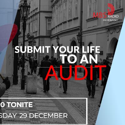 Submit your life to an audit