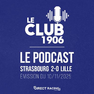 L'après-match : Strasbourg - Lille (2-0 | J12) - Le Club 1906 L'après-match : Strasbourg - Lille (2-0 | J12) - Le Club 1906