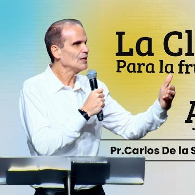 Pr. Carlos de la Sobera | La Clave Para la Fructificación que a Dios Agrada | 28-09-2025 Pr. Carlos de la Sobera | La Clave Para la Fructificación que a Dios Agrada | 28-09-2025