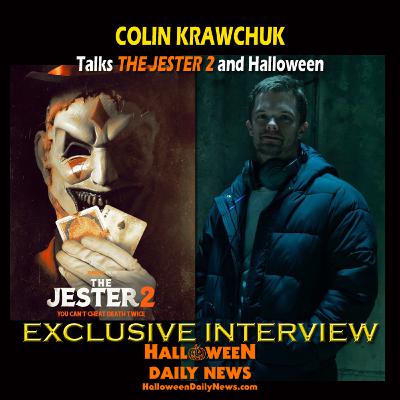 Director Colin Krawchuk Talks THE JESTER 2 Halloween Slasher Horror Movie, and Halloween Itself