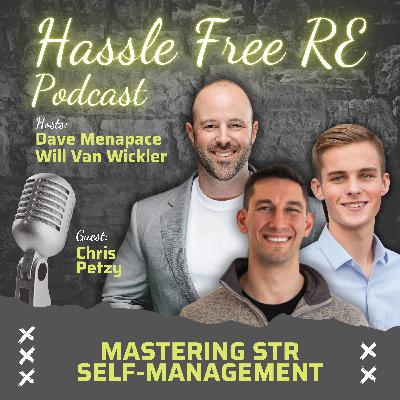 82 - The Power of Self-Managing Your Short-Term Rental with Chris Petzy 82 - The Power of Self-Managing Your Short-Term Rental with Chris Petzy