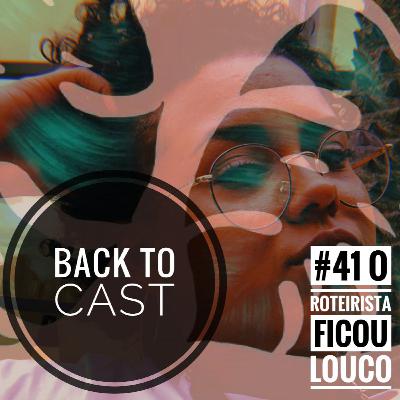 #41 - O roteirista ficou louco