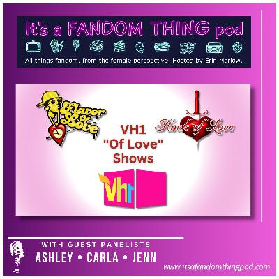 VH-1 "Of Love" Shows