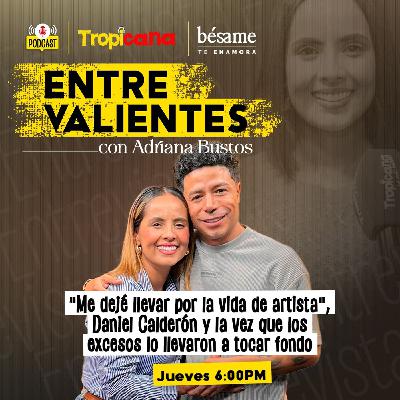 “Me dejé llevar por la vida de artista”, Daniel Calderón y la vez que los excesos lo llevaron a tocar fondo