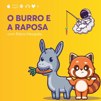 #22 - O Burro e a Raposa