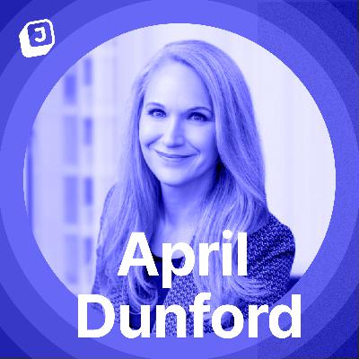 Powerful Positioning & Crafting Irresistible Sales Pitches | April Dunford (Ambient Strategy, Huawei, IBM)