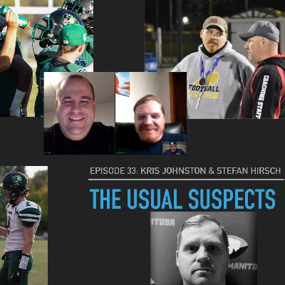 Episode 33: Kris Johnston and Stefan Hirsch: "The Usual Suspects"