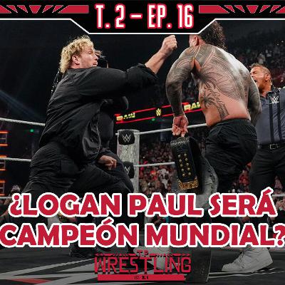 TP WRESTLING T2E16: LA WWE PUEDE HACER UNA LOCURA EL SÁBADO