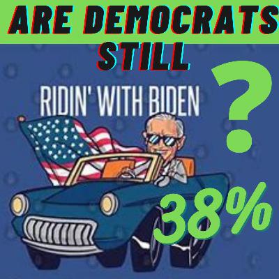 STILL RIDIN' WITH BIDEN? STILL RIDIN' WITH BIDEN?
