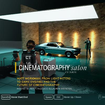 Matt Workman: From Light Meters to Game Engines and the Future of Cinematography