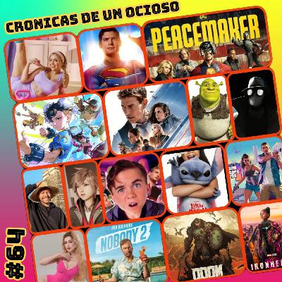 La Crónica 64 | Mr. Beast, Valeria Márquez, Iron Heart, Nobody 2, Spider-Man Noir, Peace Maker 2, Aria Bela, Doom | La Crónica 64 | Mr. Beast, Valeria Márquez, Iron Heart, Nobody 2, Spider-Man Noir, Peace Maker 2, Aria Bela, Doom |