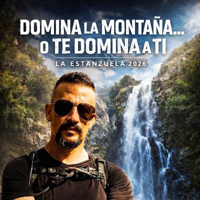 Domina la montaña… o te domina a ti | La Estanzuela 2026 Domina la montaña… o te domina a ti | La Estanzuela 2026