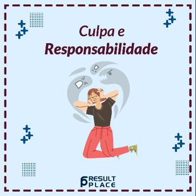 Culpa e Responsabilidade Culpa e Responsabilidade