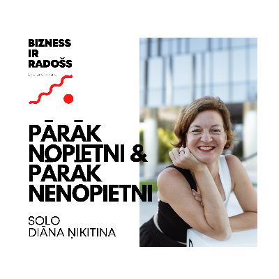#16 // Bizness ir radošs // Kas biznesa tiek uztverts pārāk nopietni un kam netiek piešķirta pietiekama nopietnība? #16 // Bizness ir radošs // Kas biznesa tiek uztverts pārāk nopietni un kam netiek piešķirta pietiekama nopietnība?