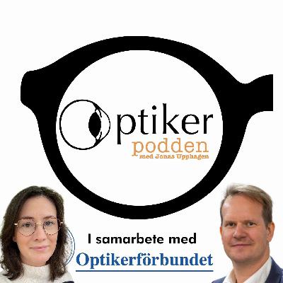 Avsnitt 55 - Årets Optiker 2024 Rose-Marie Wingårdh