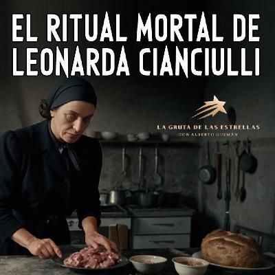 El Ritual Mortal de Leonarda Cianciulli - "La Gruta de las Estrellas" - EDENEX -