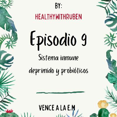 Sistema inmune deprimido y probióticos #9