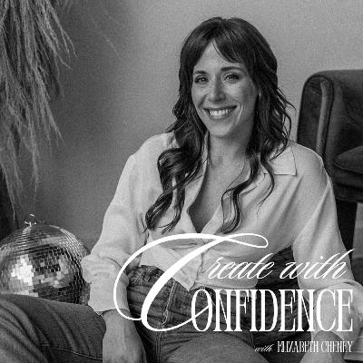 S2 E9: Why Not You? Self Love & Following Your Dreams With Elizabeth Cheney