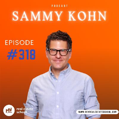 318 - Interview: Sammy Kohn on Online Leads & Mental Health
