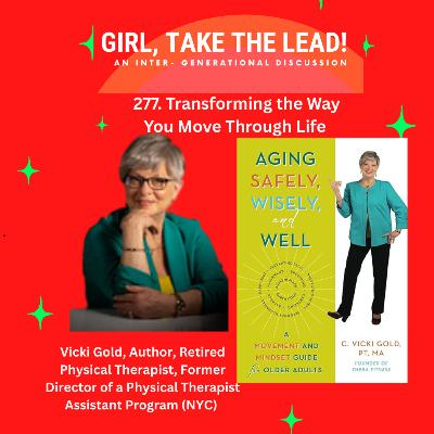 277. Transforming the Way You Move Through Life with Vicki Gold 277. Transforming the Way You Move Through Life with Vicki Gold