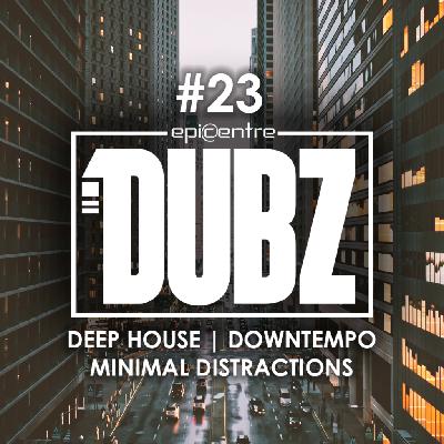 EPICENTRE - DUBZ #23